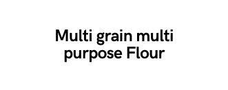 Multi grain multi purpose Flour